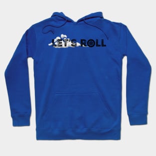 Lets Roll Design Hoodie